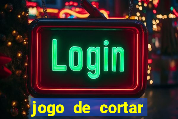 jogo de cortar fruta paga mesmo